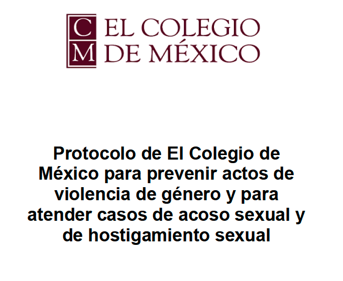 Protocolo de El Colegio de México para prevenir actos de violencia de género y para atender casos de acoso sexual y de hostigamiento sexual Book Cover